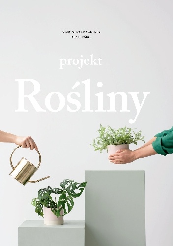 Projekt Rośliny - Ola Sieńko, Weronika Muszkieta