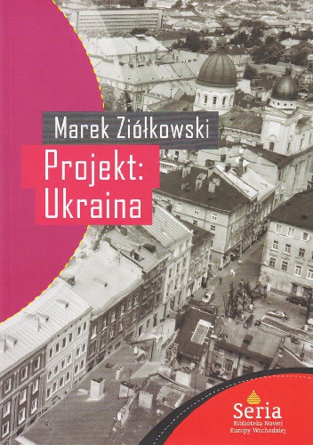 Projekt: Ukraina - Marek Ziółkowski