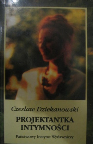 Projektantka intymności - Czesław Dziekanowski