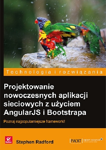 Projektowanie nowoczesnych aplikacji sieciowych z użyciem AngularJS i Bootstrapa - Stephen Radford