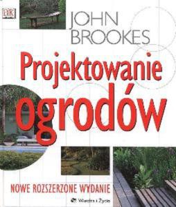 Projektowanie ogrodów - John Brookes