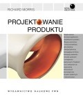 Projektowanie produktu - Richard Morris