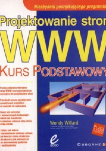 Projektowanie stron WWW. Kurs podstawowy - Wendy Willard