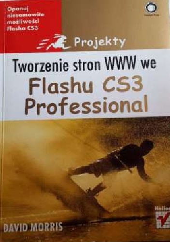 Projektowanie stron WWW we Flashu CS3 Professional - David Morris