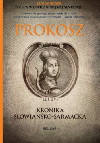 Prokosz Kronika Słowiańsko - Sarmacka - Janusz Bieszk