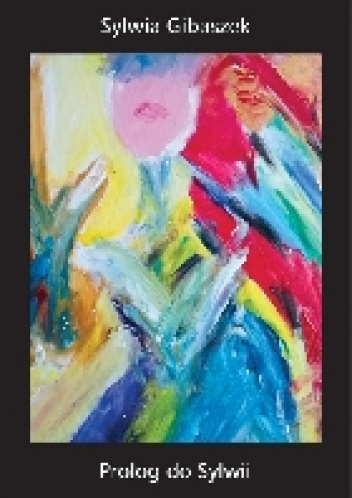 Prolog do Sylwii - Sylwia Gibaszek