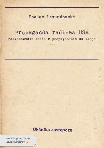 Propaganda radiowa USA - Bogdan Lewandowski