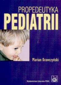 Propedeutyka pediatrii - Marian Krawczyński