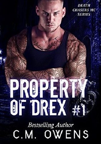 Property of Drex - C. M. Owens