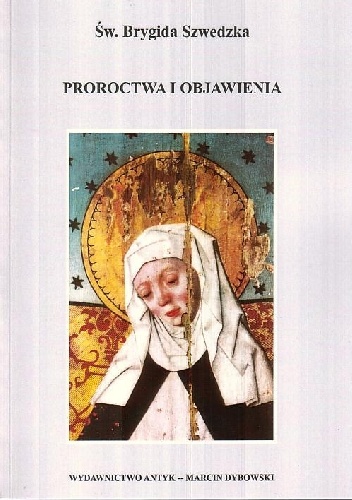 Proroctwa i objawienia św. Brygida Szwedzka - Św. Brygida