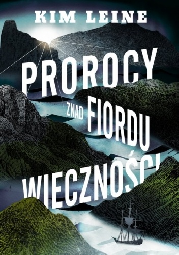 Prorocy znad Fiordu Wieczności - Kim Leine