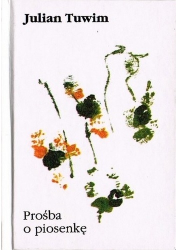 Prośba o piosenkę - Julian Tuwim
