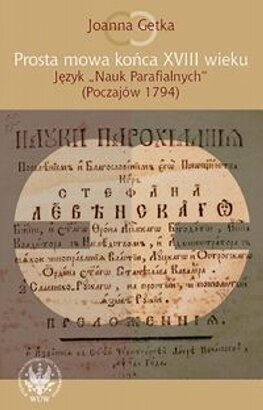 Prosta mowa końca XVIII wieku - Joanna Getka