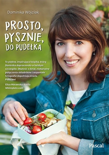 Prosto, pysznie, do pudełka - Dominika Wójciak