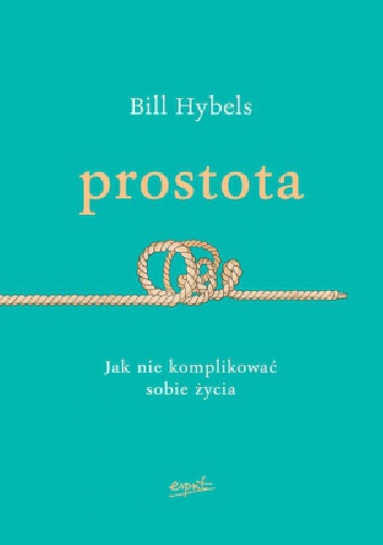 Prostota - Bill Hybels