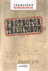 Protector traditorum - Stanisław Michalkiewicz