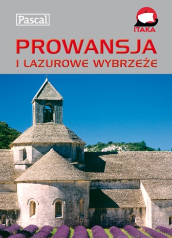 Prowansja i Lazurowe Wybrzeże - praca zbiorowa