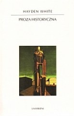 Proza historyczna - Hayden White