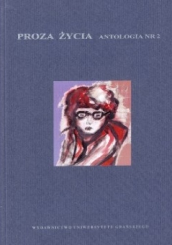 Proza życia - antologia nr 2 - praca zbiorowa