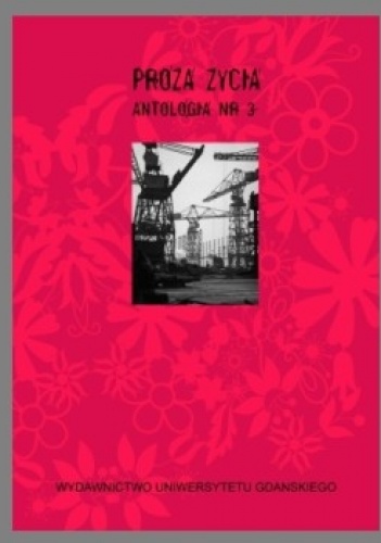 Proza życia - antologia nr 3 - praca zbiorowa
