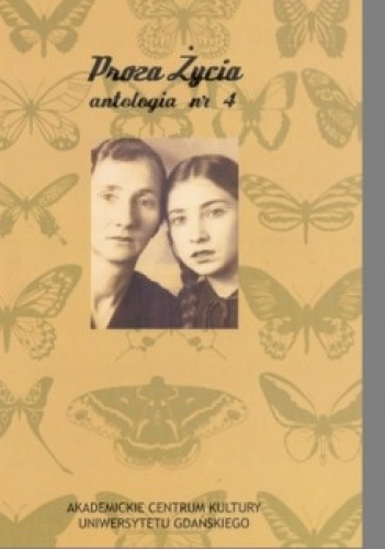 Proza życia - antologia nr 4 - praca zbiorowa