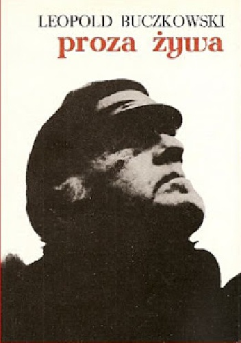 Proza żywa - Leopold Buczkowski