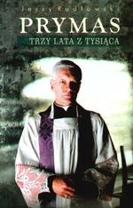 Prymas. Trzy lata z tysiąca - Jerzy Radłowski