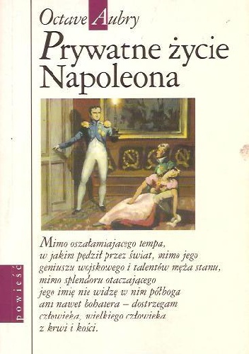 Prywatne życie Napoleona - Octave Aubry