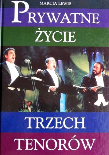 Prywatne życie trzech tenorów - Marcia Lewis
