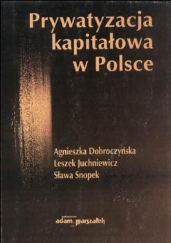 Prywatyzacja kapitałowa w Polsce
