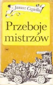 Przeboje mistrzów - Janusz Cegiełła
