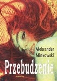 Przebudzenie - Aleksander Minkowski