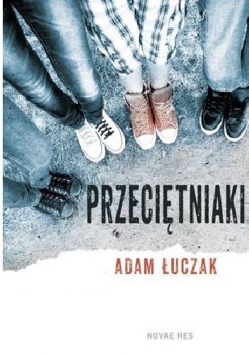 Przeciętniaki - Adam Łuczak