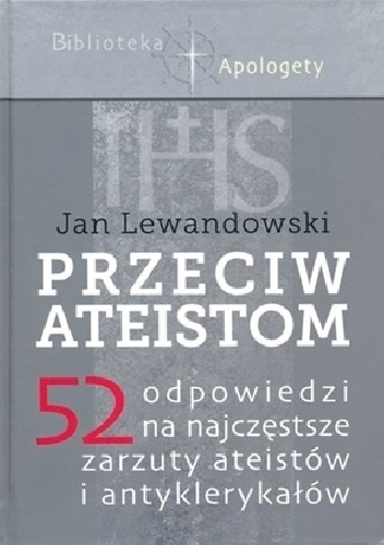 Przeciw ateistom - Jan Lewandowski