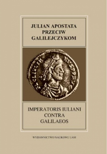 Przeciw Galilejczykom - Julian Apostata