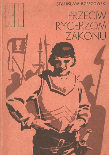 Przeciw Rycerzom Zakonu. Opowieść z roku 1433 - Stanisław Rzeszowski