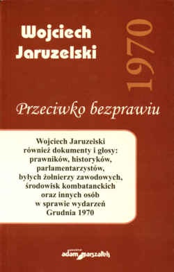 Przeciwko bezprawiu - Wojciech Jaruzelski