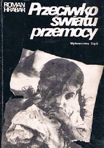 Przeciwko światu przemocy - Roman Hrabar