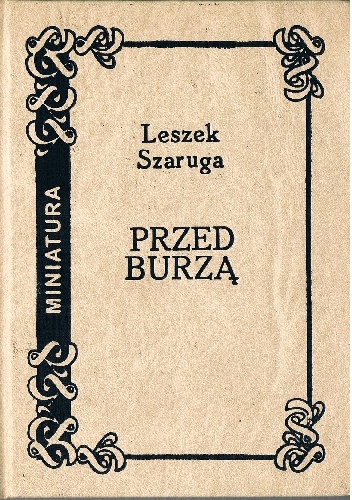 Przed burzą - Leszek Szaruga