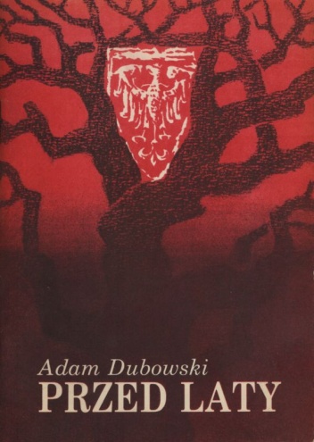 Przed laty - Adam Dubowski