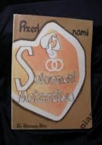 Przed nami sakrament małżeństwa - Roman Perz
