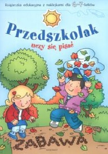Przedszkolak uczy się pisać 6-7 lat - Anna Podgórska