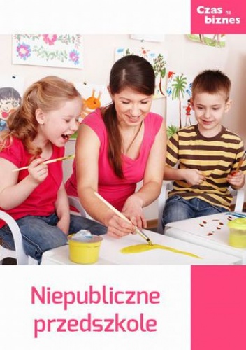 Przedszkole niepubliczne - praca zbiorowa