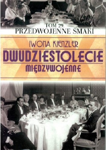 Przedwojenne smaki - Iwona Kienzler