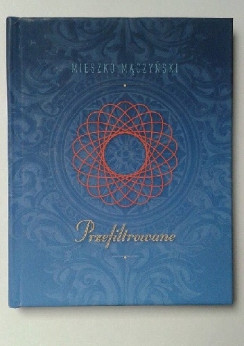 Przefiltrowane - Mieszko Mączyński
