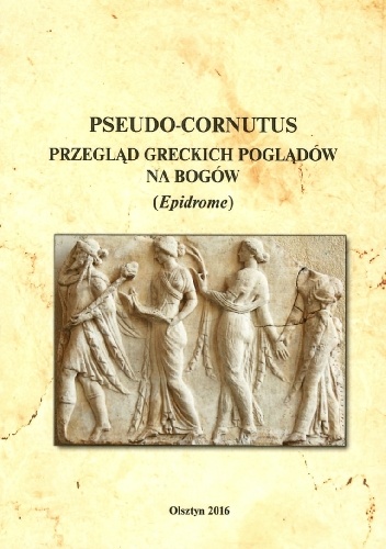 Przegląd Greckich Poglądów Na Bogów (Epidrome) - Pseudo-Cornutus
