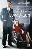 Przegrane życie Ewy Braun - Angela Lambert