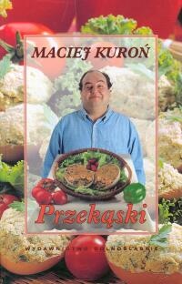 Przekąski - Maciej Kuroń