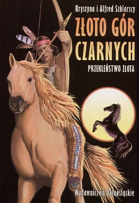 Przekleństwo złota - Alfred Szklarski, Krystyna Szklarska