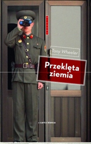 Przeklęta ziemia - Tony Wheeler
